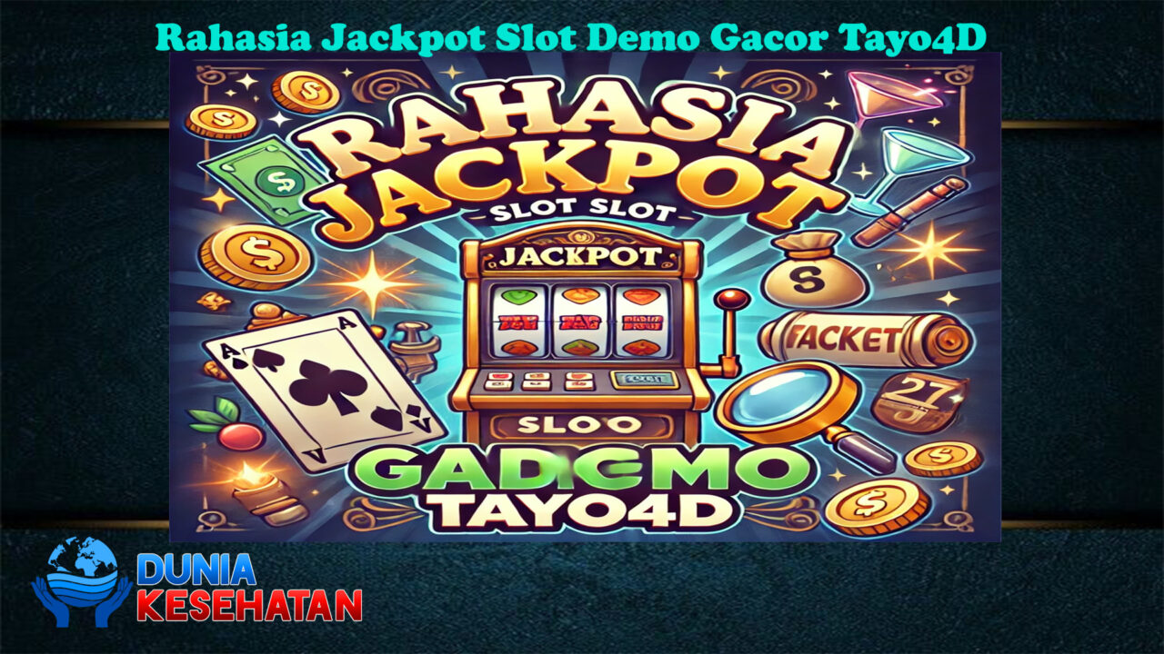 Rahasia Jackpot Slot Demo Gacor Tayo4D